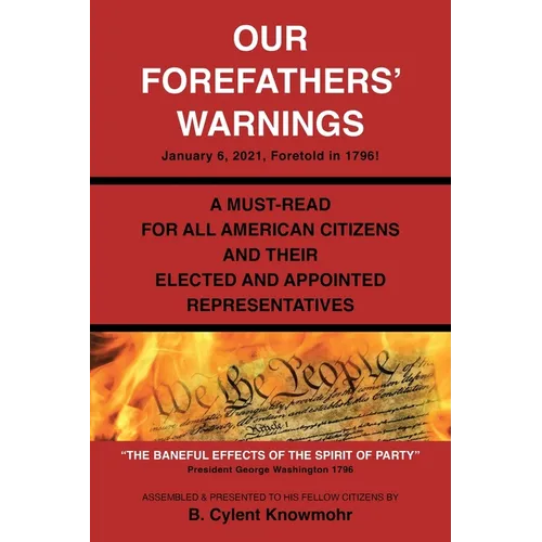 Our Forefathers' Warnings: January 6, 2021, Foretold in 1796! - Paperback