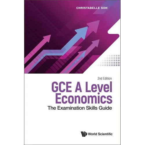 GCE A Level Economics: The Examination Skills Guide (Second Edition) - Hardcover