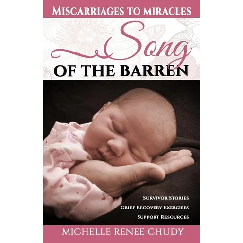 Song of the Barren: Miscarriages to Miracles - Paperback