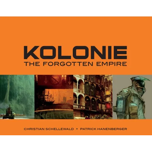 Kolonie: The Forgotten Empire - Hardcover