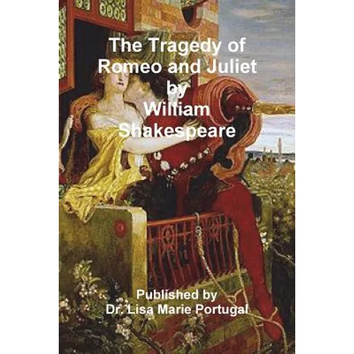 The Tragedy of Romeo and Juliet by William Shakespeare - Paperback