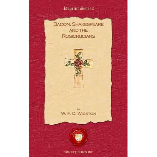 Bacon, Shakespeare and the Rosicrucians - Paperback