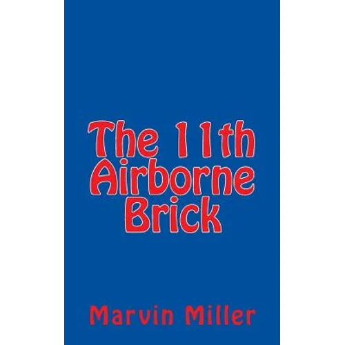 The 11th Airborne Brick - Paperback
