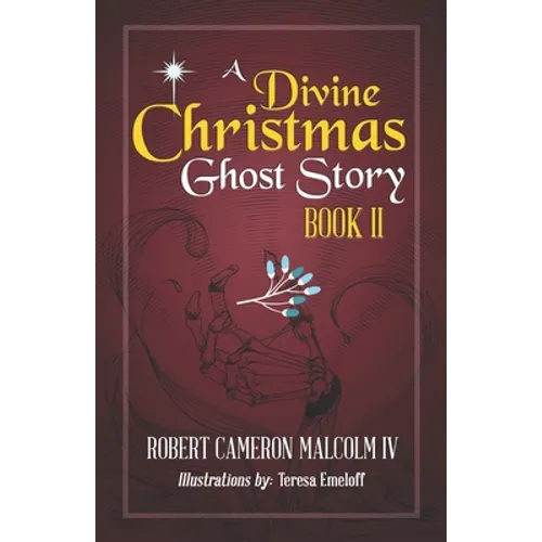 A Divine Christmas Ghost Story: Book II - Paperback