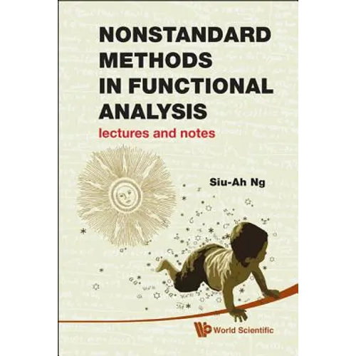 Nonstandard Methods in Functional Analysis: Lectures and Notes - Hardcover