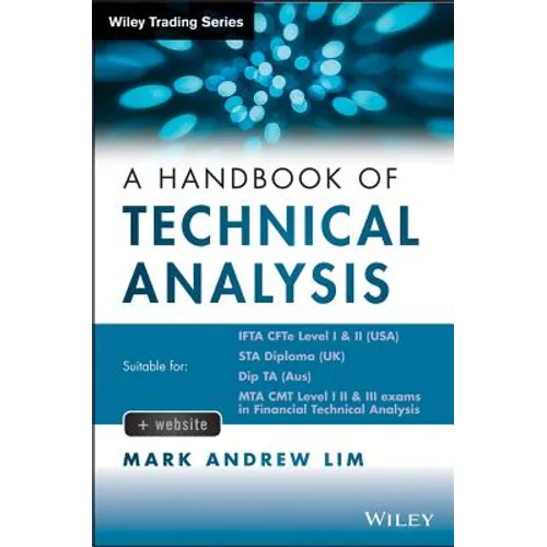 The Handbook of Technical Analysis + Test Bank: The Practitioner's Comprehensive Guide to Technical Analysis - Paperback