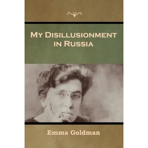 My Disillusionment in Russia - Paperback