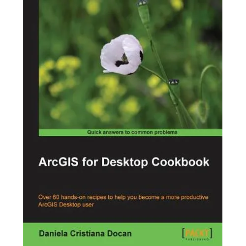 ArcGIS for Desktop Cookbook - Paperback