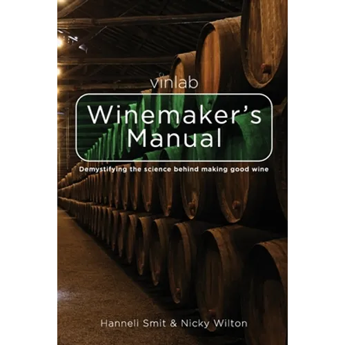 Vinlab Winemaker´s Manual: Demystifying the science behind making good wine - Paperback