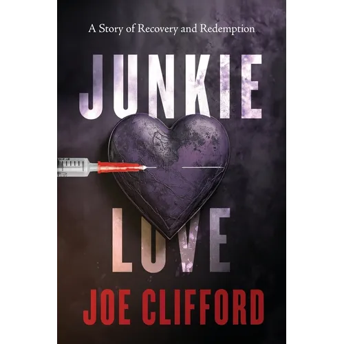 Junkie Love - Paperback