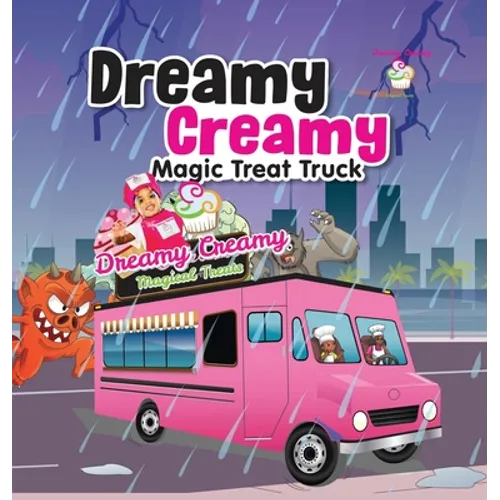 Dreamy Creamy Magic Treat Truck - Hardcover