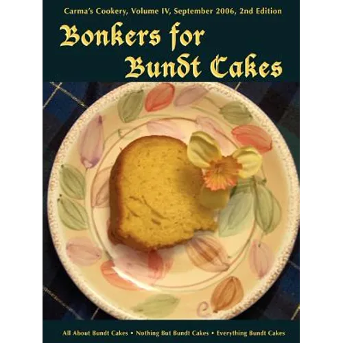 Bonkers for Bundt Cakes - Paperback