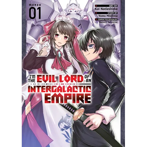 I'm the Evil Lord of an Intergalactic Empire! (Manga) Vol. 1 - Paperback