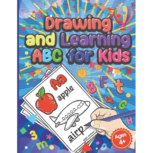 Drawing And Learning ABC for Kids: Preschool Coloring Book Age 4 - Paperback