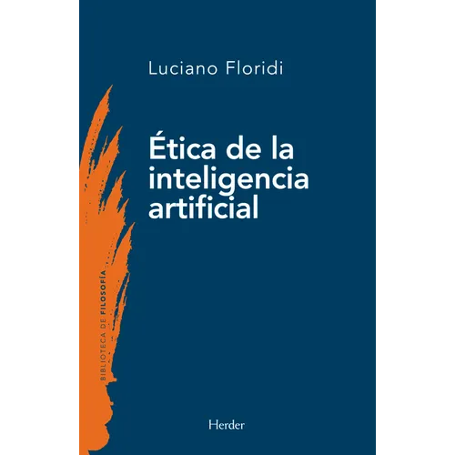 La Ética de la Inteligencia Artificial - Paperback