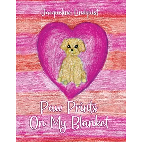 Paw Prints on My Blanket - Paperback