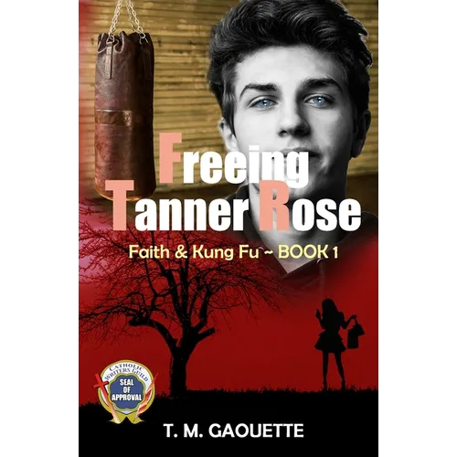 Freeing Tanner Rose - Paperback