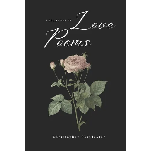 A Collection of Love Poems - Paperback