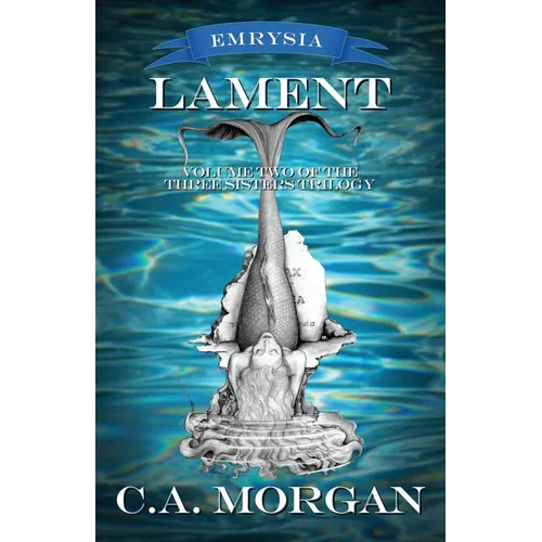 Lament: Volume Two of the Three Sisters Trilogy - Paperback