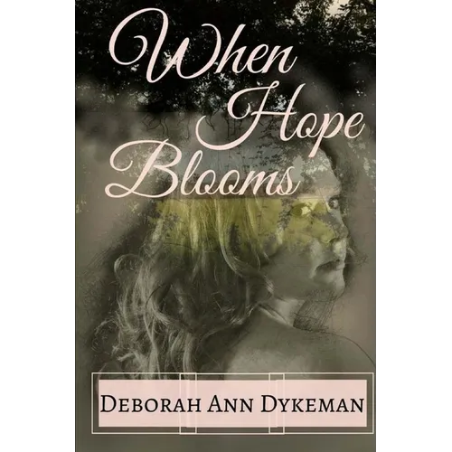 When Hope Blooms - Paperback