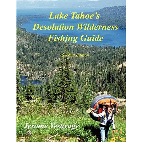 Lake Tahoe's Desolation Wilderness Fishing Guide - Paperback
