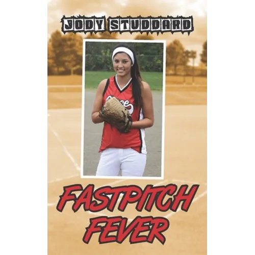 Fastpitch Fever - Paperback