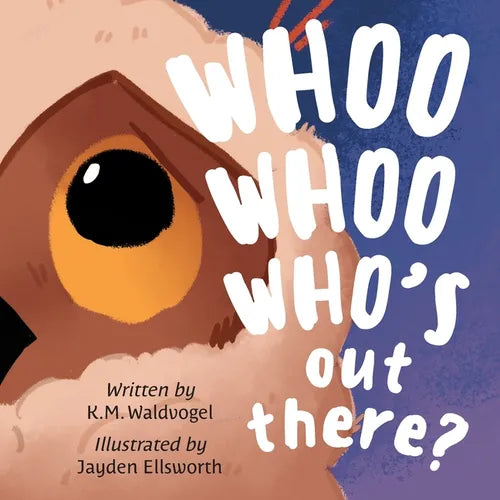 Whoo Whoo Who's Out There? - Paperback