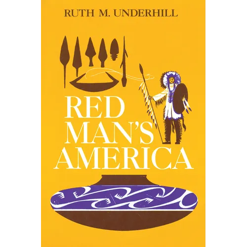 Red Man's America: A History of Indians in the United States - Paperback