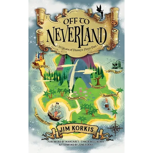 Off to Never Land: 70 Years of Disney's Peter Pan - Hardcover