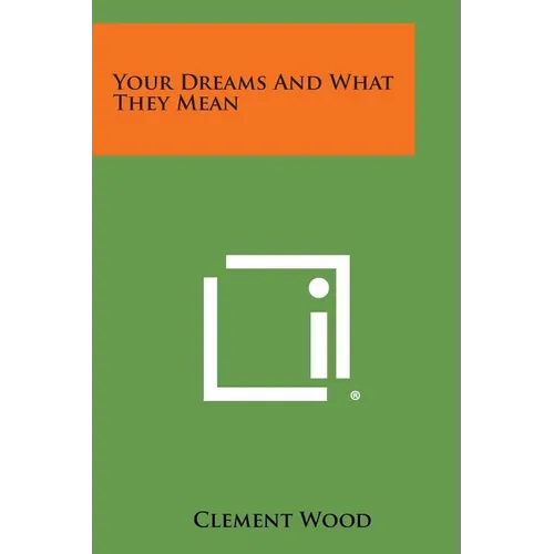 Your Dreams and What They Mean - Paperback