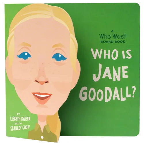 Who Is Jane Goodall?: A Who Was? Board Book - Board Book