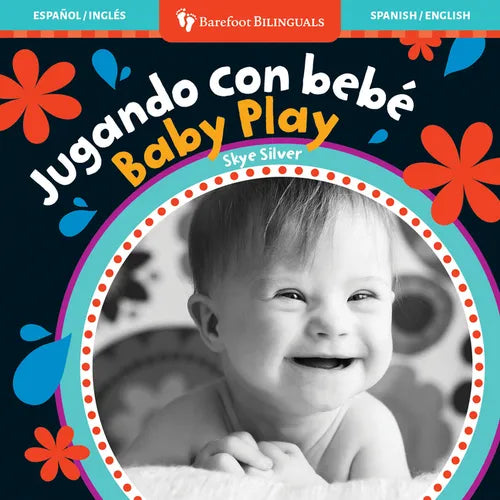 Baby Play/Jugando Con Bebe = Baby Play - Board Book