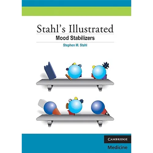 Stahl's Illustrated Mood Stabilizers - Paperback