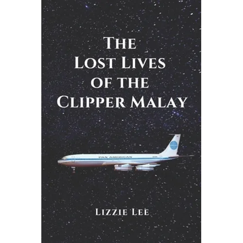 The Lost Lives of the Clipper Malay - Paperback