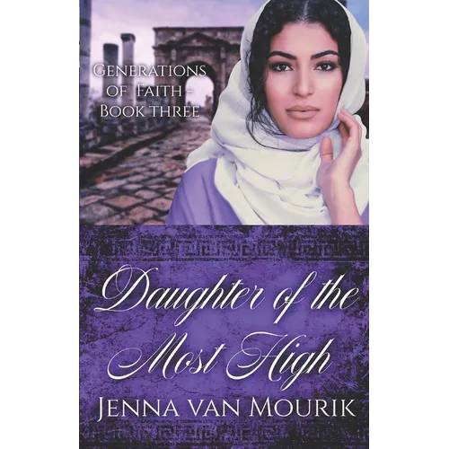 Daughter of the Most High: Generations of Faith Book 3 - Paperback