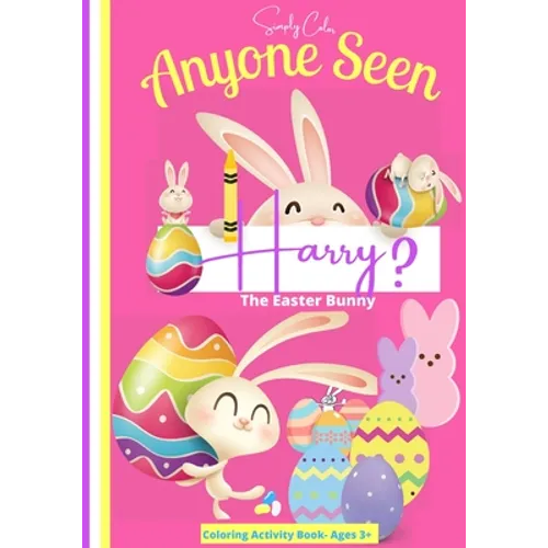 Anyone seen Harry The Easter Bunny: Coloring Activity Book Ages 3-8 - Paperback