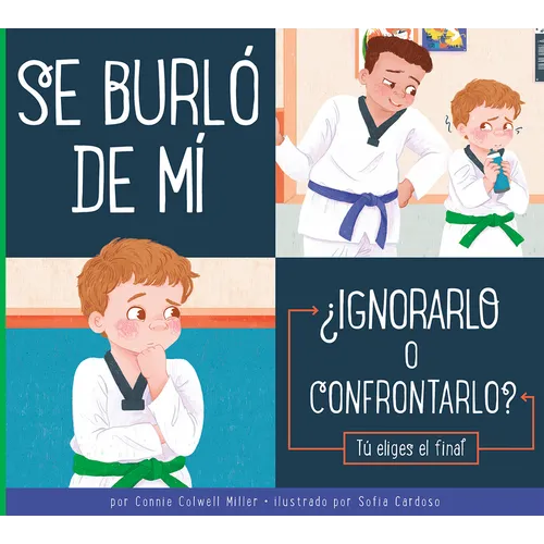 Se Burló de Mí: ¿Ignorarlo O Confrontarlo? - Library Binding