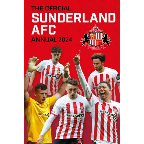 The Official Sunderland Afc Annual 2024 - Hardcover