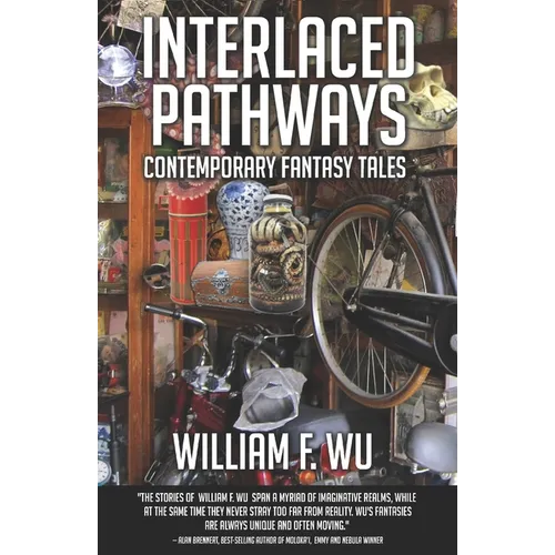 Interlaced Pathways: Contemporary Fantasy Tales - Paperback