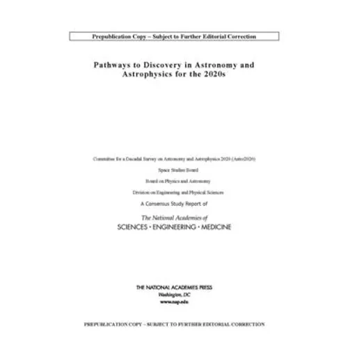 Pathways to Discovery in Astronomy and Astrophysics for the 2020s - Paperback