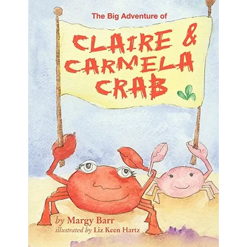 The Big Adventure of Claire and Carmela Crab - Paperback
