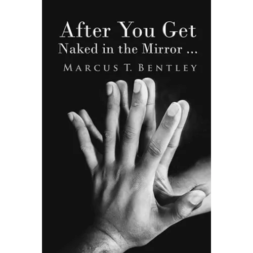 After You Get Naked in The Mirror... - Paperback