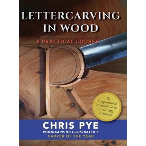 Lettercarving in Wood: A Practical Course - Hardcover