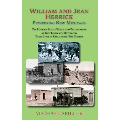 William and Jean Herrick: Pioneering New Mexicans - Hardcover