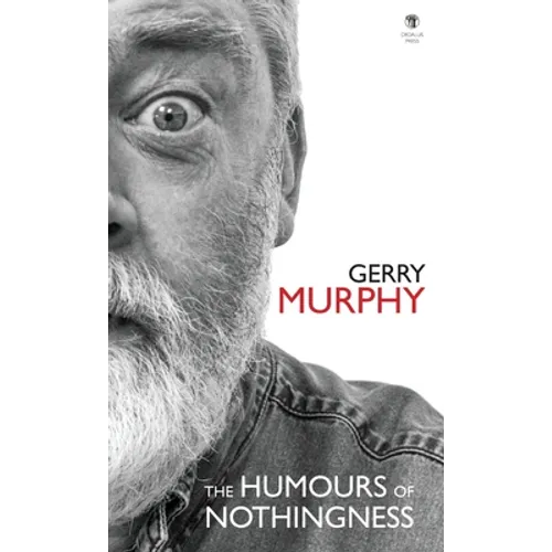 The Humours of Nothingness - Hardcover