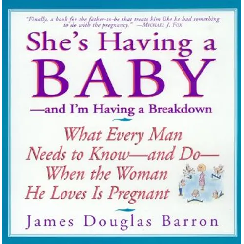 She's Having a Baby: --And I'm Having a Breakdown - Paperback