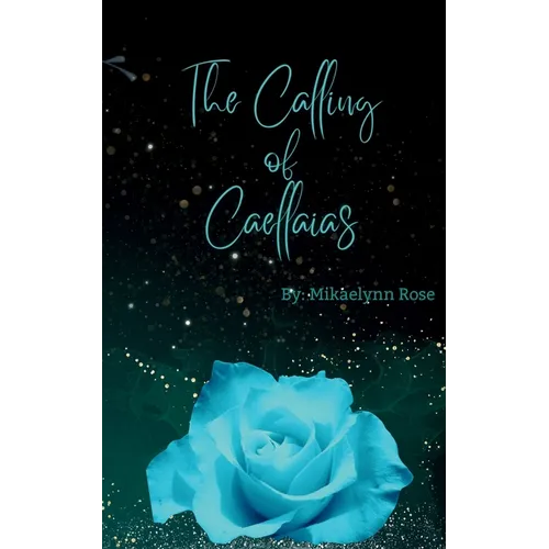 The Calling of Caellaias - Paperback