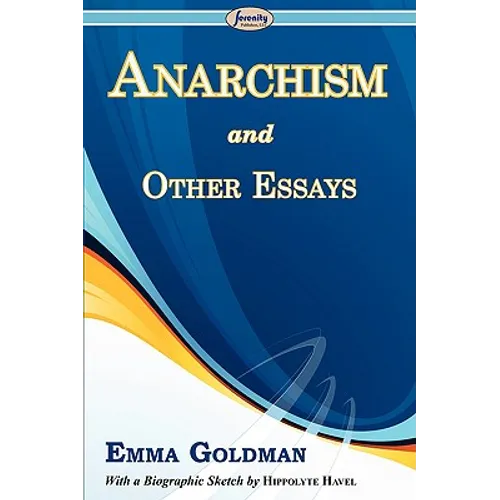 Anarchism and Other Essays - Paperback
