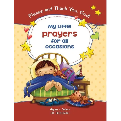 My Little Prayers for All Occasions: Please and Thank You, God! - Hardcover