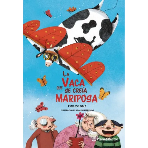 La Vaca Que Se Creía Mariposa / The Butterfly Cow - Paperback